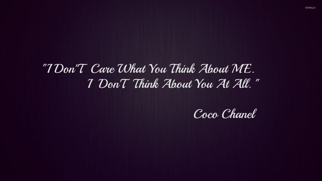 1366x768 Free download I dont care what you think about me wallpaper Quote [1920x1080] for your Desktop, Mobile & Tablet. Explore I Dont Care Wallpaper. I Dont Care Wallpaper, Care