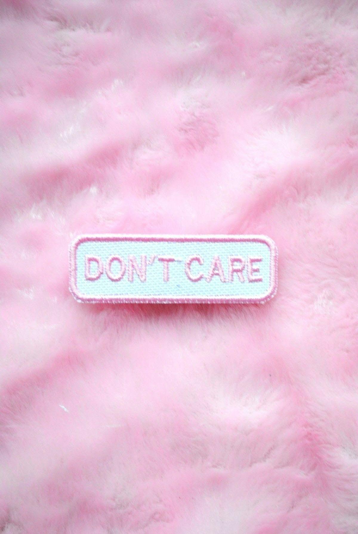 1200x1787 Don't care. Pink aesthetic, Pink themes, Pink wallpaper