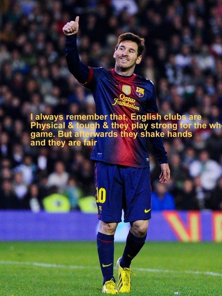 768x1024 Free download Lionel Messi Quotes on Football with Wallpaper Football [842x1200] for your Desktop, Mobile & Tablet. Explore Soccer Quotes Wallpaper. Soccer Quotes Wallpaper, Soccer Background, Soccer Wallpaper