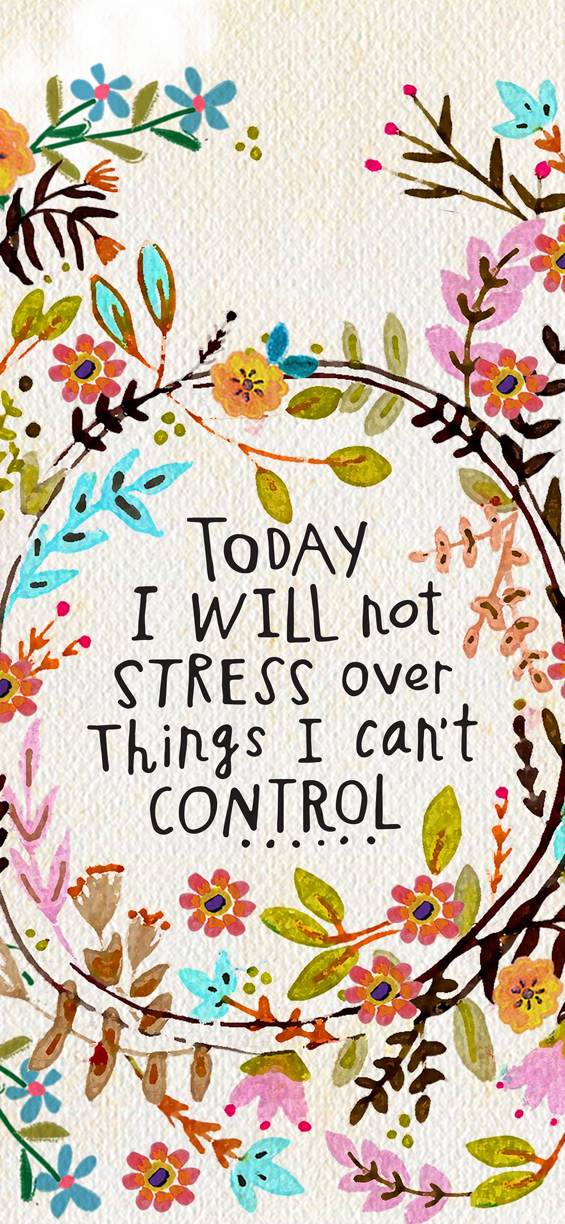 1125x2436 TodayIWillNtStress PhoneWallpaper Life Blog