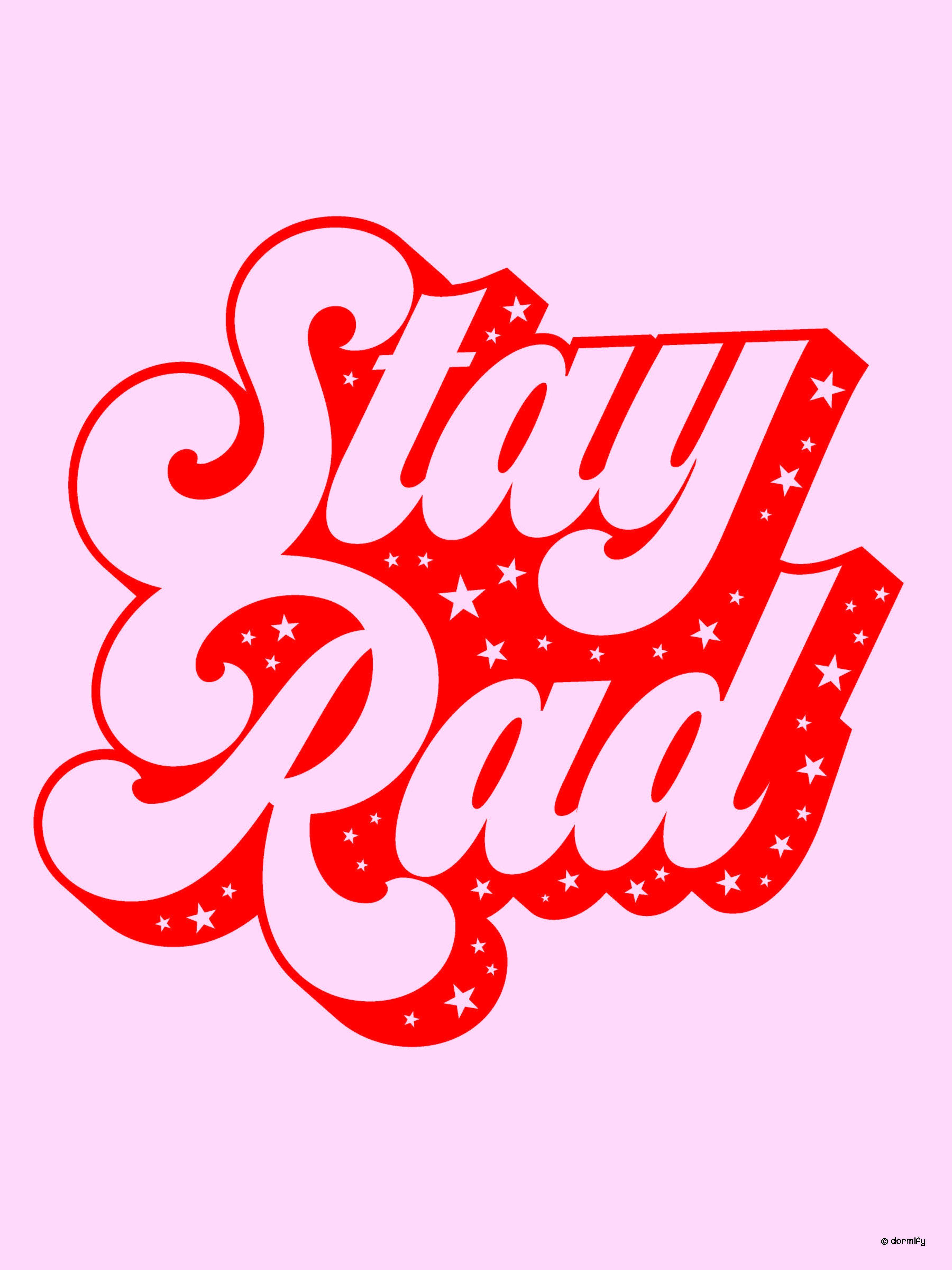 Stay Rad Wallpapers Top Free Stay Rad Backgrounds WallpaperAccess