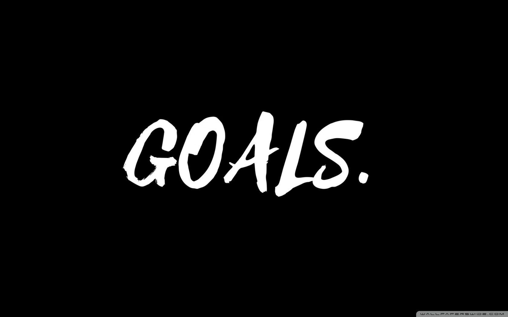 1680x1050 GOALS. Ultra HD Desktop Background Wallpaper for 4K UHD TV : Widescreen & UltraWide Desktop & Laptop : Tablet