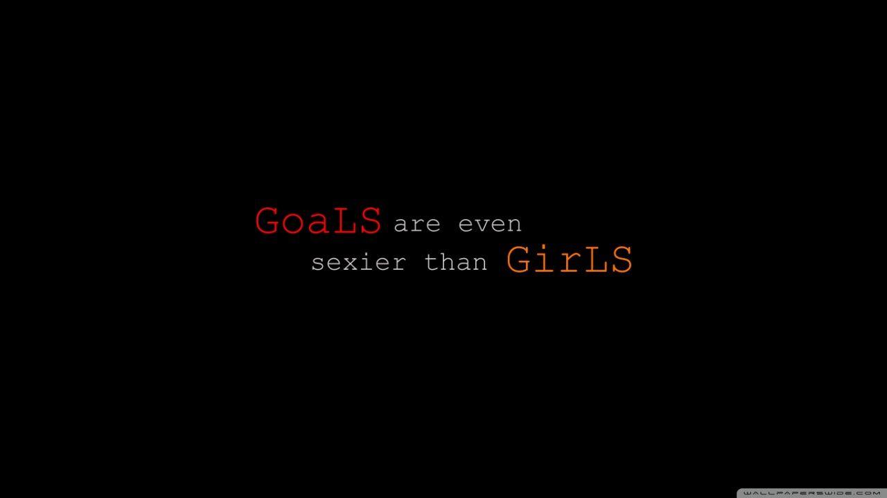 1280x720 Goals Are Even Than Girls Ultra HD Desktop Background Wallpaper for 4K UHD TV