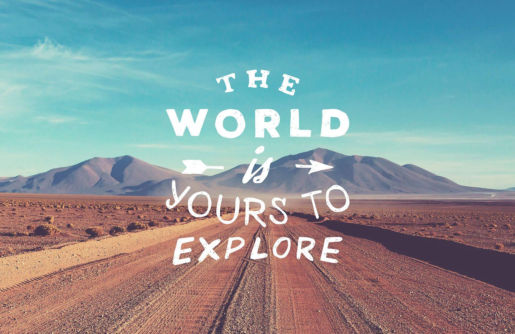 1650x1070 Yours to Explore Inspirational Quote Wallpaper Mural