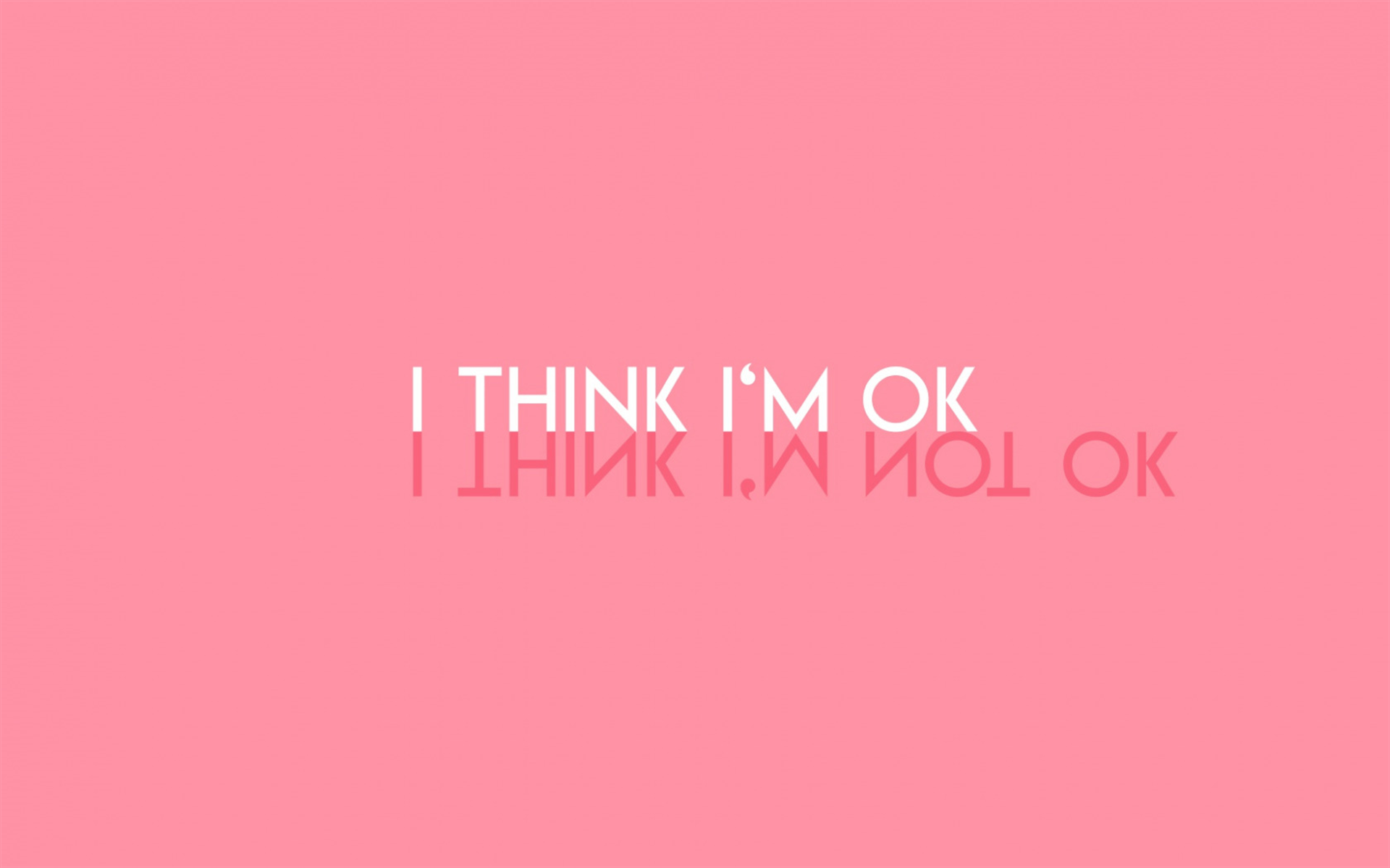 Розовый текст. Обои i,m ok. Обои im not ok. I'M Minimalist обои.