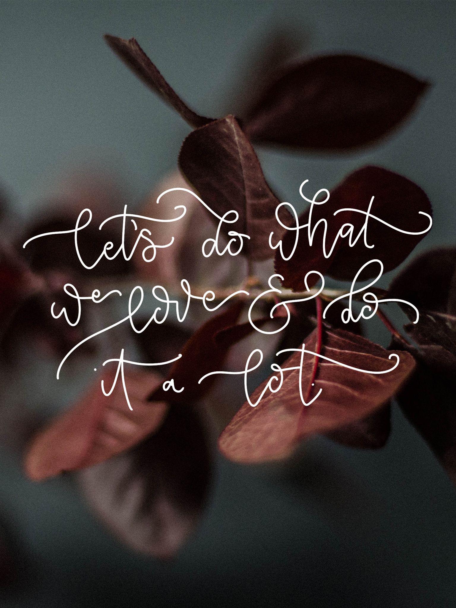 1536x2048 Let's Do What We Love- October Tech Wallpaper