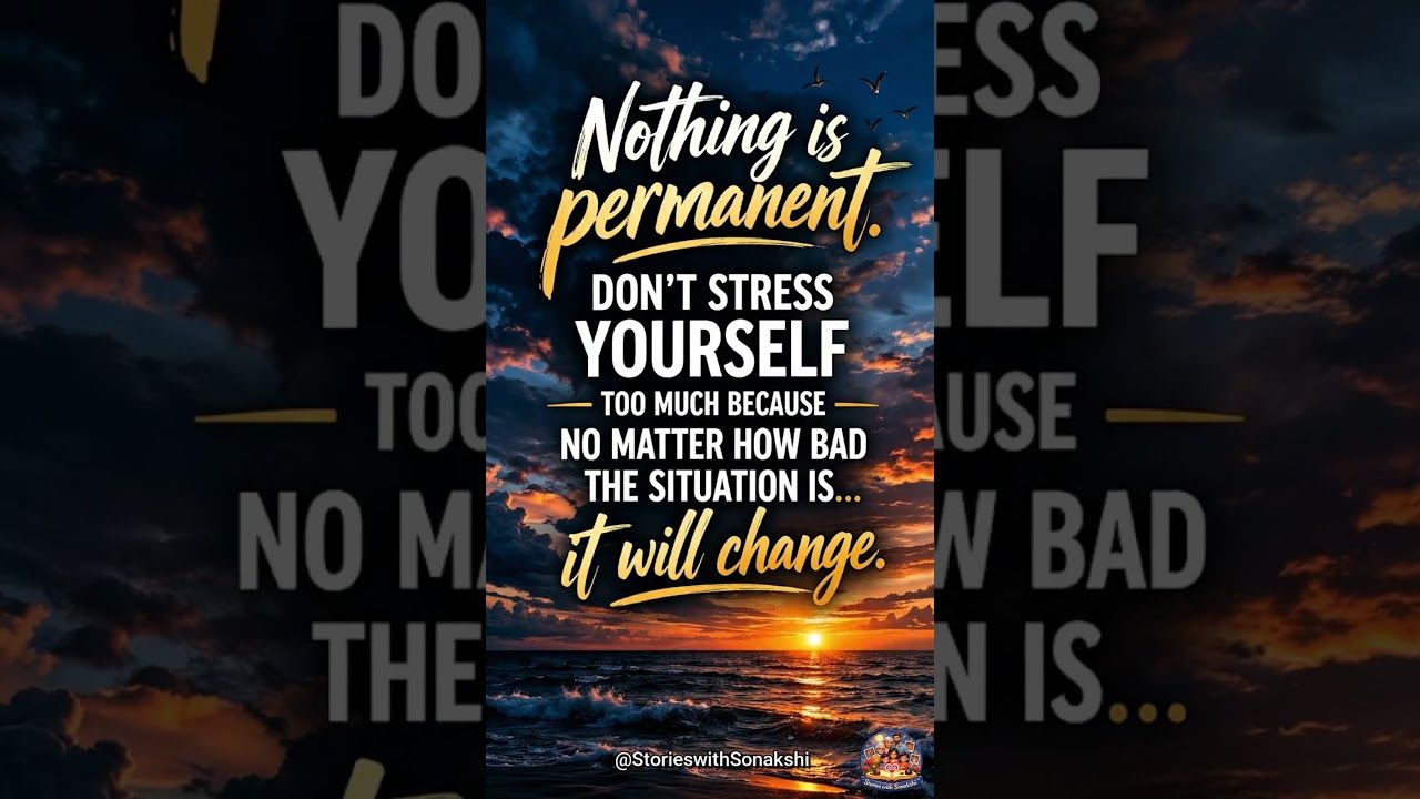 1280x720 Nothing Is Permanent ❤️. Tough Time?. Powerful Life Reminder #shortsfeed #shorts