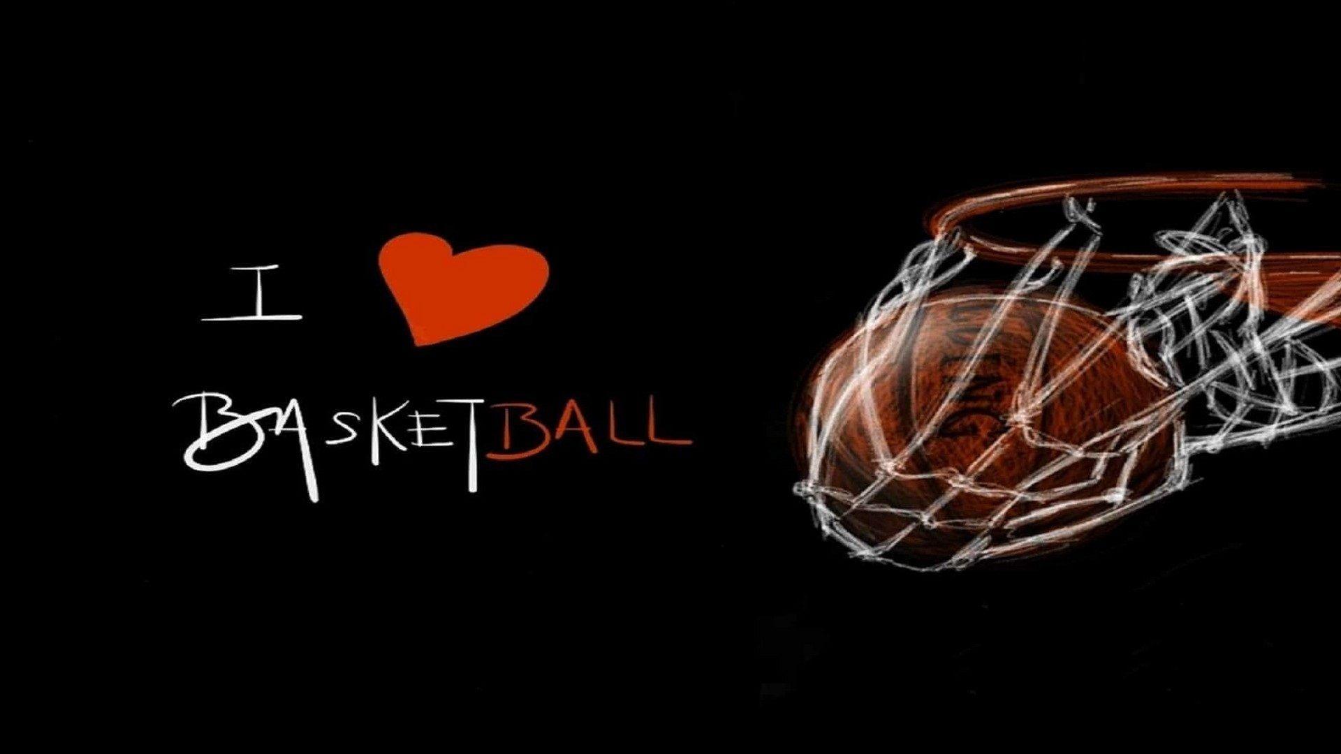 I Love Basketball Wallpapers - Top Free I Love Basketball Backgrounds -  WallpaperAccess