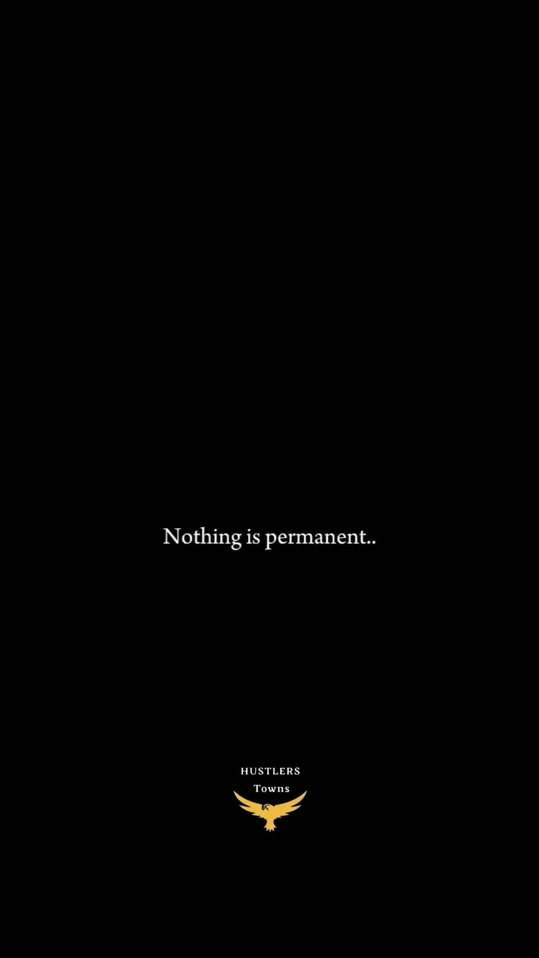 1080x1920 Nothing is Permanent