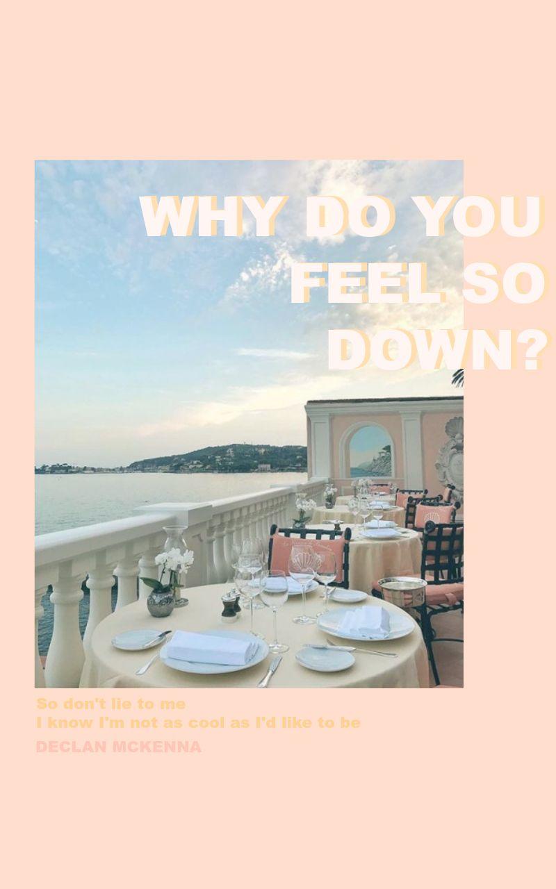 800x1280 Declan Mckenna Why Do You Feel So Down? lyrics #music #lyrics # declanmckenna. Trendy wallpaper, Phone wallpaper, Declan mckenna