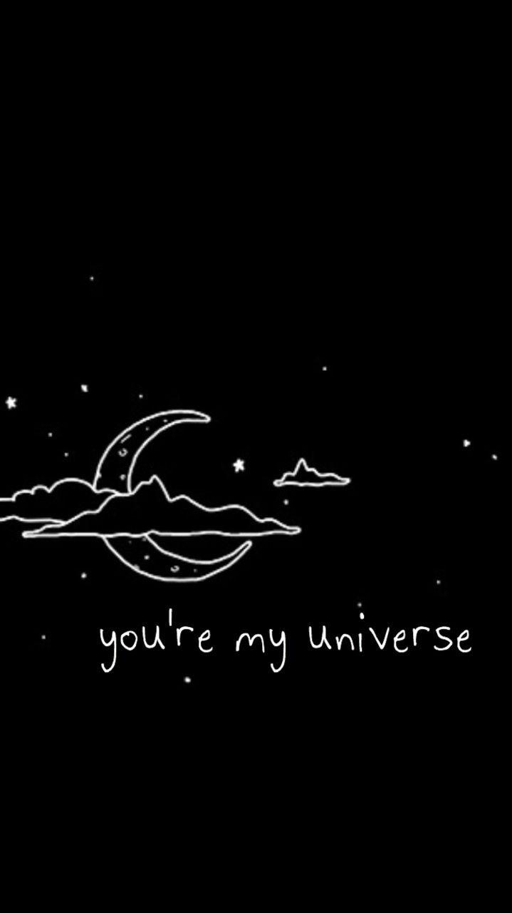 719x1280 you're my universe. l0ckscreen. iPhone wallpaper hipster, Hipster wallpaper, Hippie wallpaper