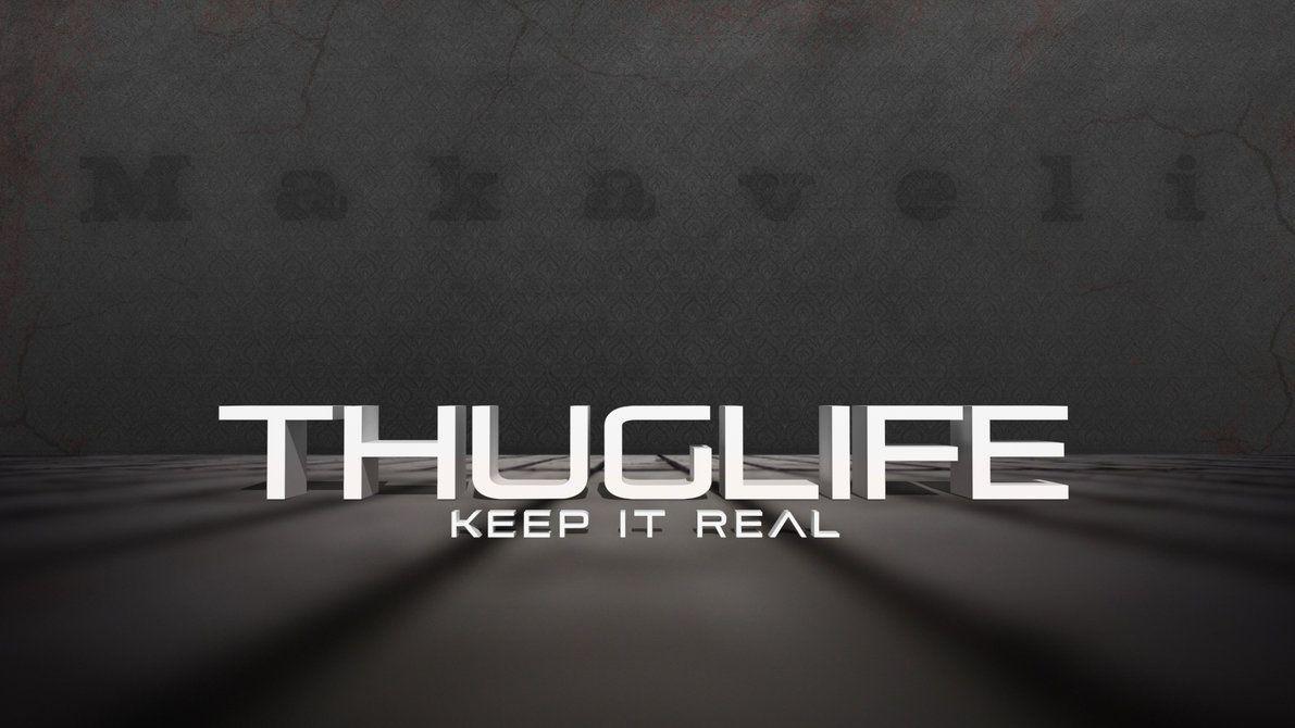 1191x670 Thug Life and Keep It Real