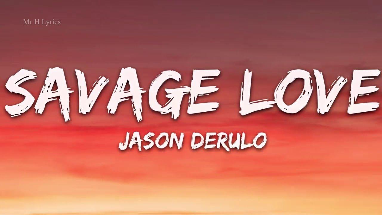 1280x720 Jason Derulo LOVE (Lyrics) Prod. Jawsh 685 hour lyrics