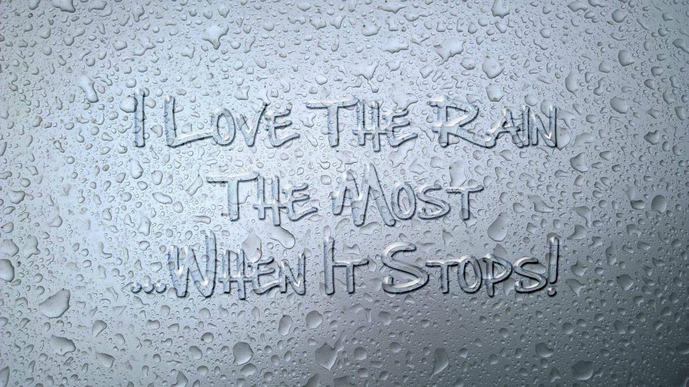 1366x768 Wallpaper] I Love the Rain the most, When it Stops! [1366x768]