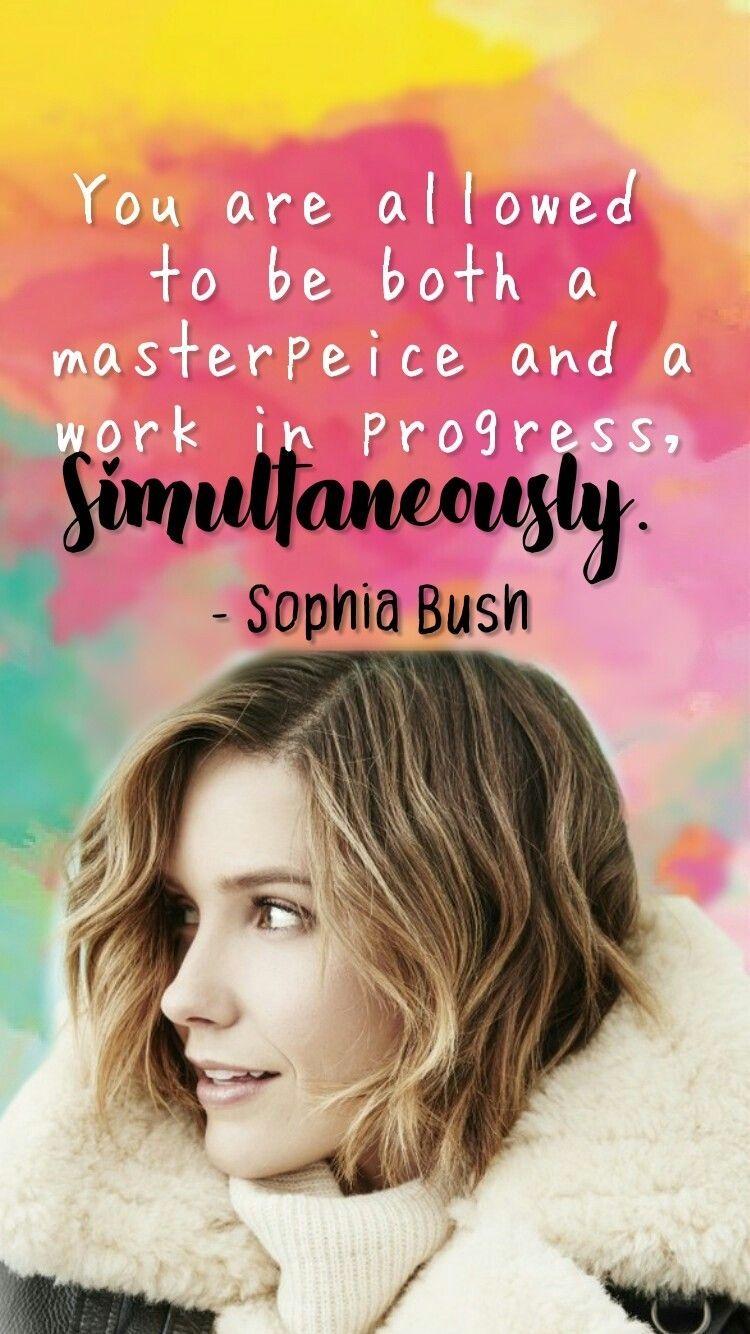 750x1334 Sophia Bush You Are Allowed To Be Both A Masterpeice And Work In Progress, Simultaneously. Quote Lockscreen Wallp. Sophia Bush, Quotes Lockscreen, Chicago Shows