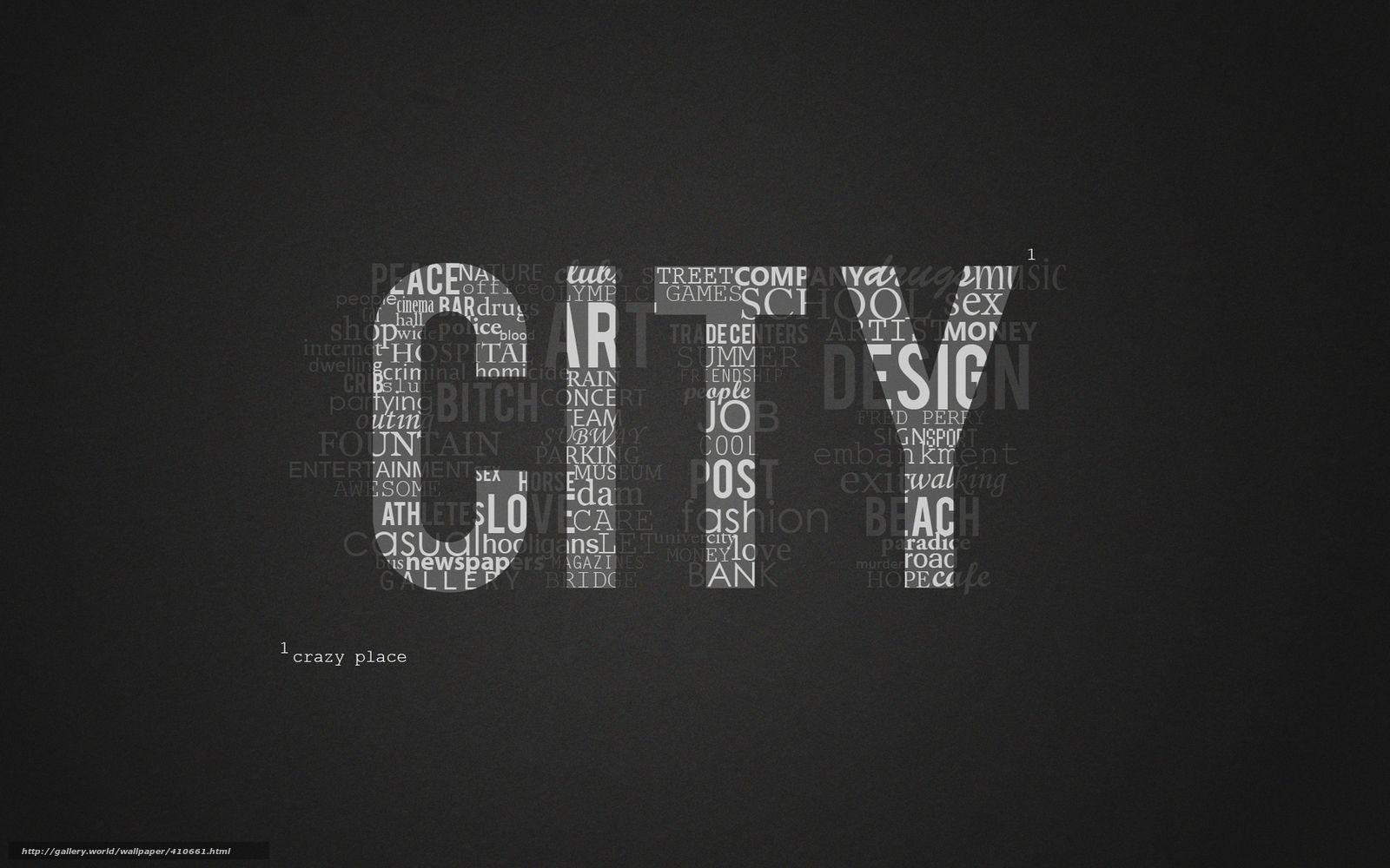 1600x1000 Wallpaper city, thought, mad city, wallpaper, English text on your desktop