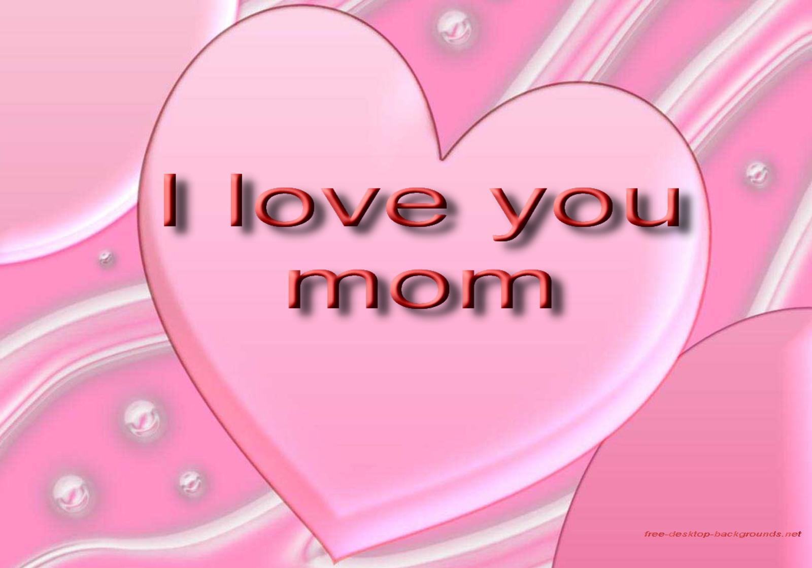 I Love You Mom Wallpapers Top Free I Love You Mom Backgrounds Wallpaperaccess