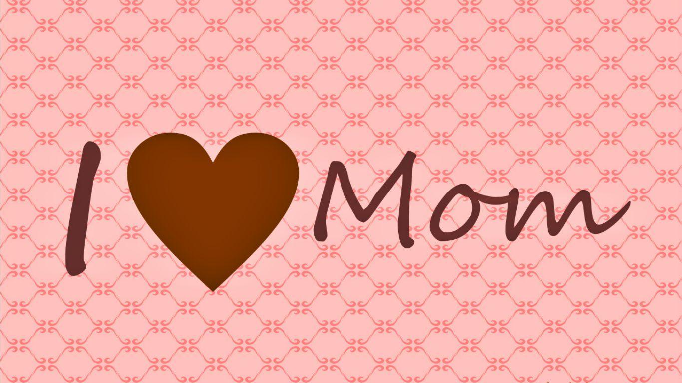 I Love You Mom Wallpapers Top Free I Love You Mom Backgrounds Wallpaperaccess