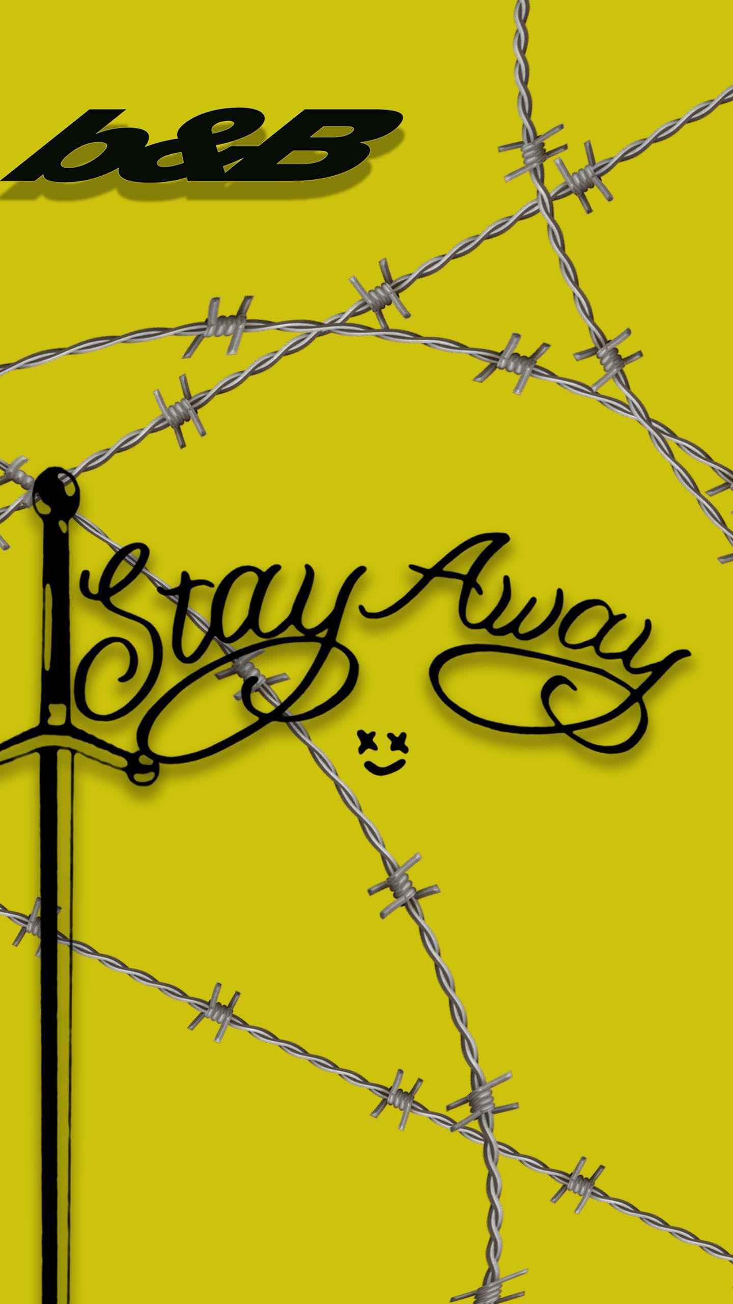 1440x2560 Stay Away phone wallpaper