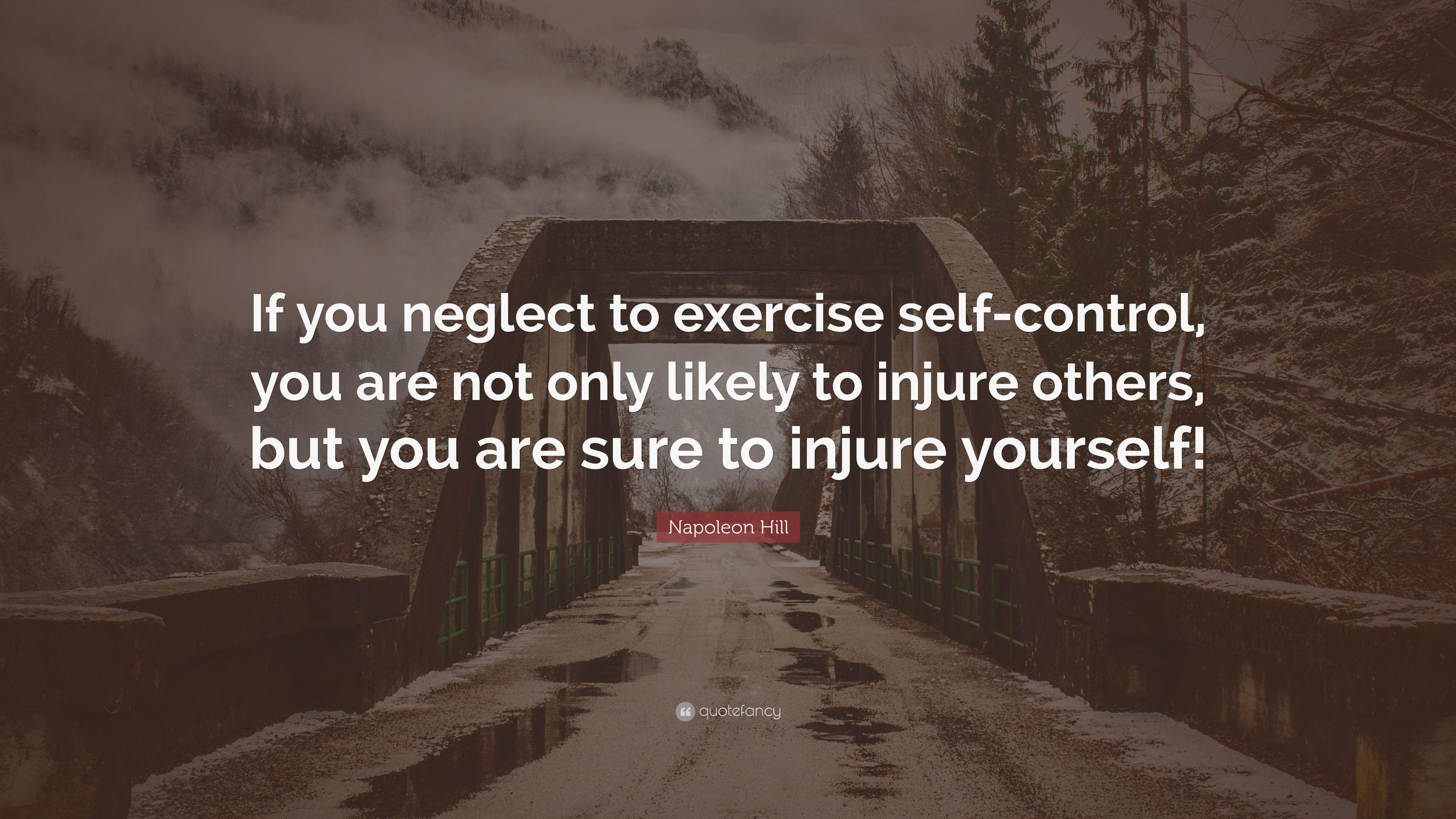 3840x2160 Napoleon Hill Quote: “If You Neglect To Exercise Self Control, You Are Not Only Likely To Injure Others, But You Are Sure To Injure Yourself!” (12 Wallpaper)
