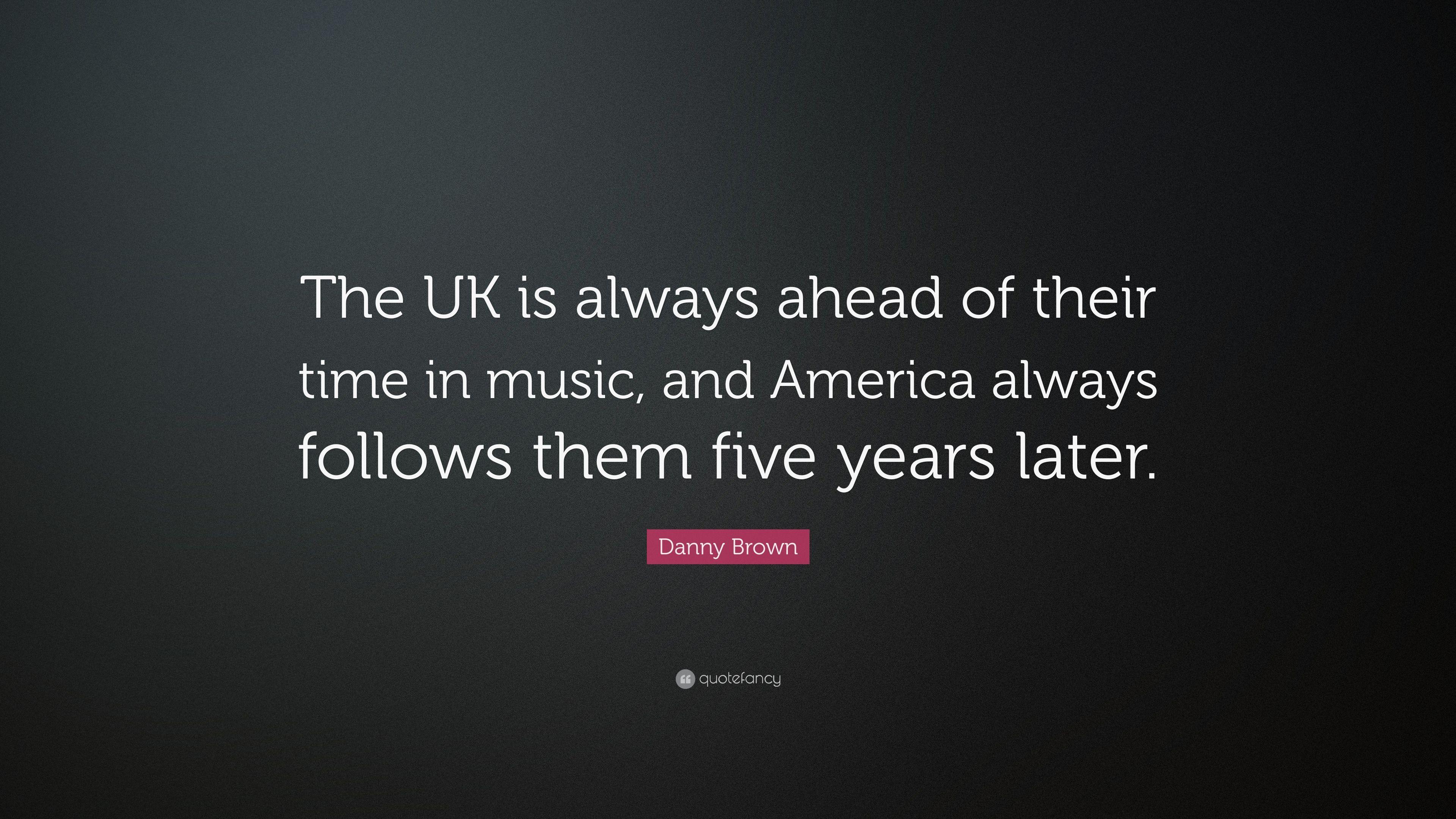 3840x2160 Danny Brown Quote: “The UK is always ahead of their time in music, and America always follows them five years later.” (7 wallpaper)