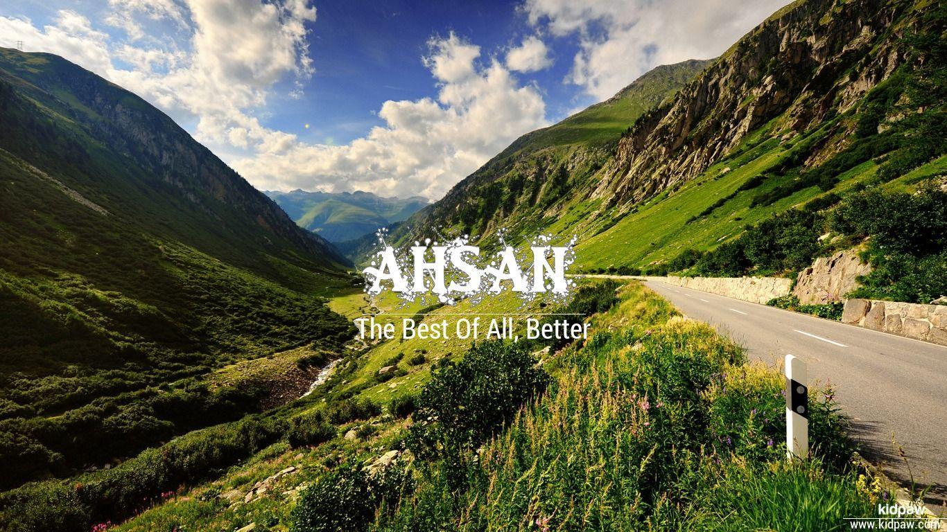 1366x768 احسن. Ahsan Name Meaning in Urdu, Arabic names for Boys