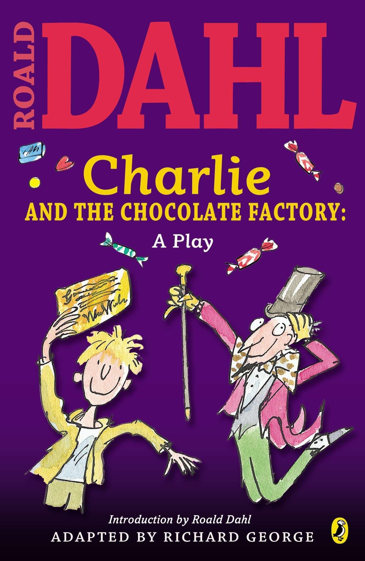 1500x2300 Charlie and the Chocolate Factory: a Play: Dahl, Roald: 9780142407905: Books