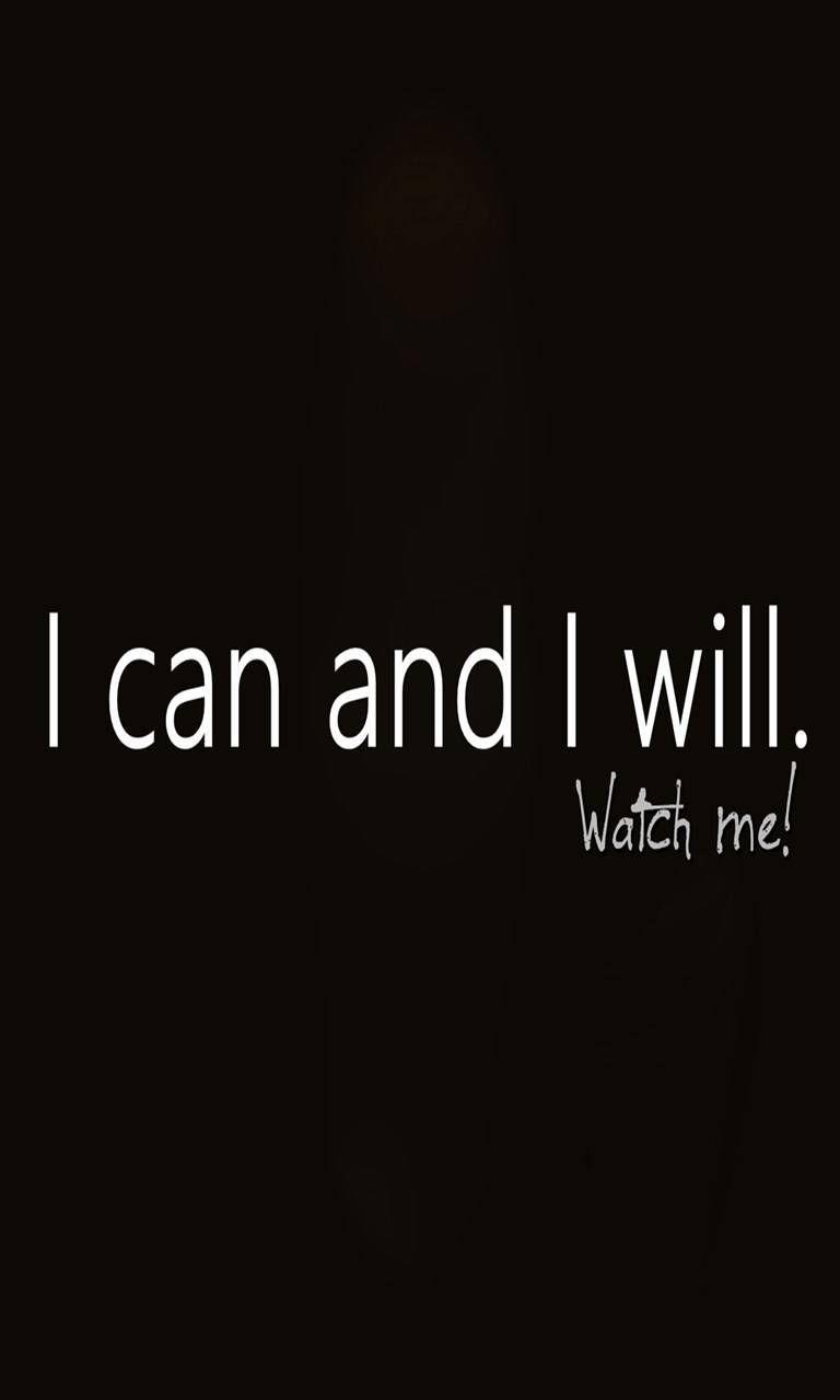 I Can and I Will Watch Me Wallpapers - Top Free I Can and I Will Watch ...