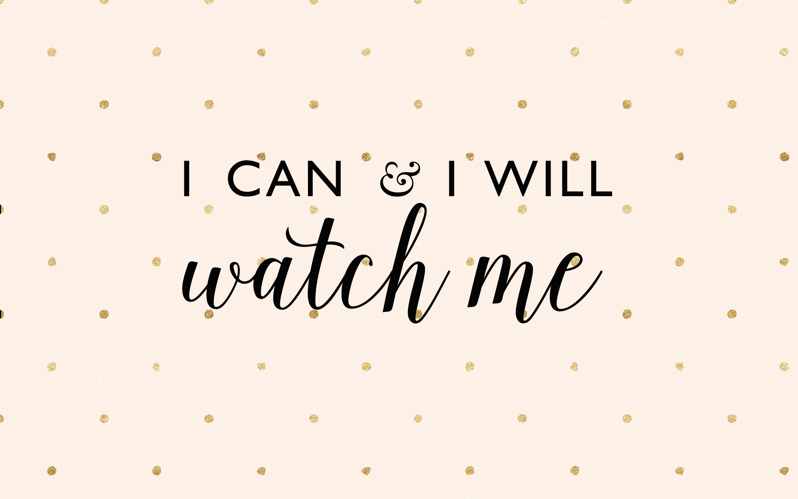 I Can and I Will Watch Me Wallpapers - Top Free I Can and I Will Watch Me  Backgrounds - WallpaperAccess