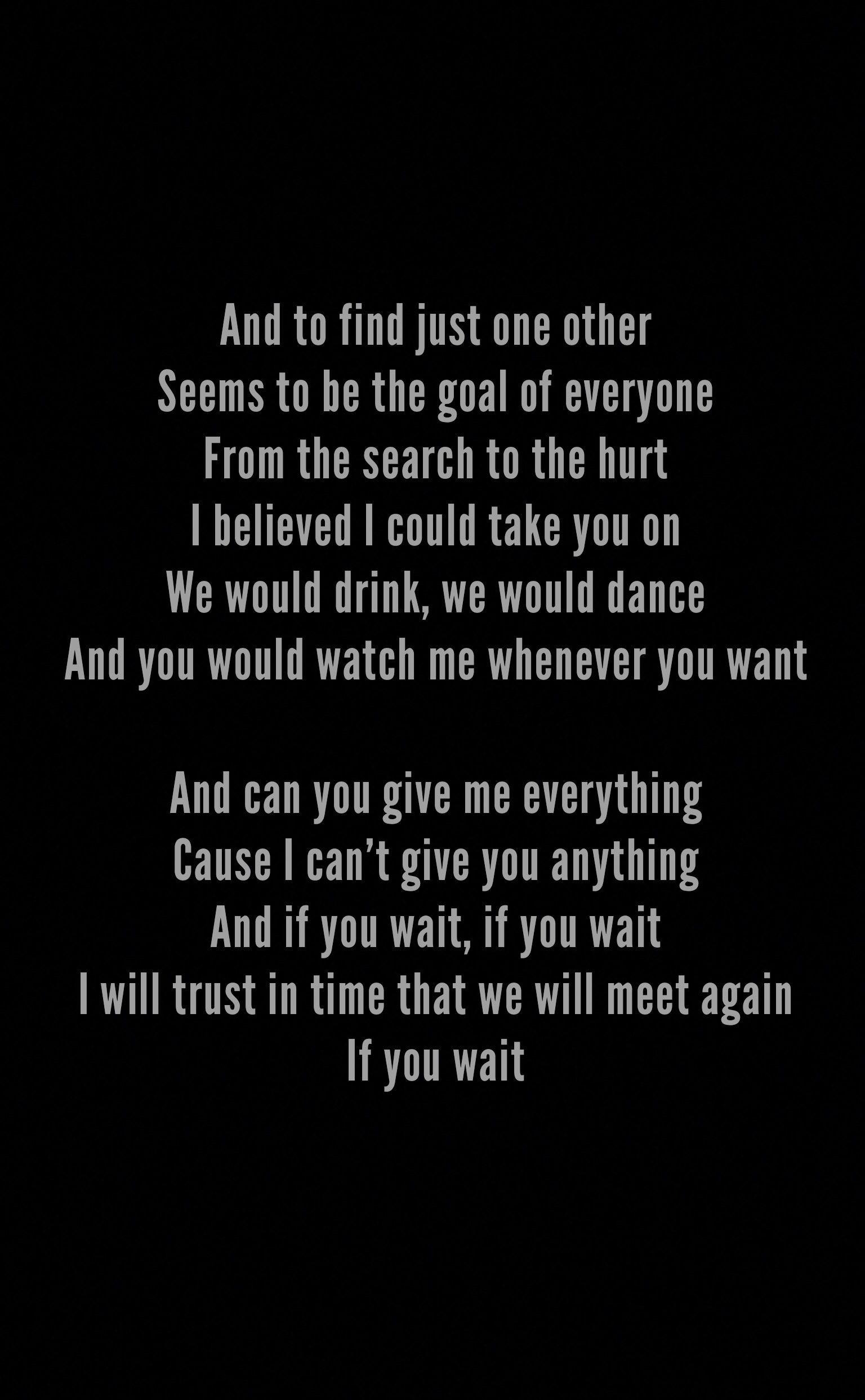 1536x2485 London Grammar - 'If you wait' Jax Jones remix.When I hear this song it reminds me of you. ❤ it. Play it loud. Best song lyrics, London grammar, Music lyrics