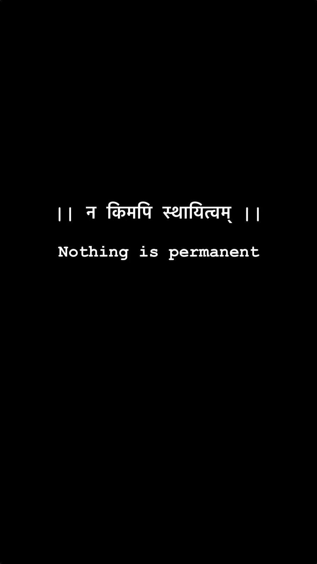 1080x1920 Nothing Is Permanent Sanskrit