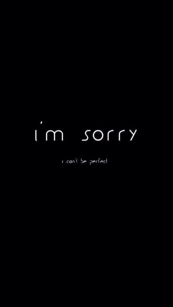 Sorry Not Sorry Wallpapers Top Free Sorry Not Sorry Backgrounds Wallpaperaccess