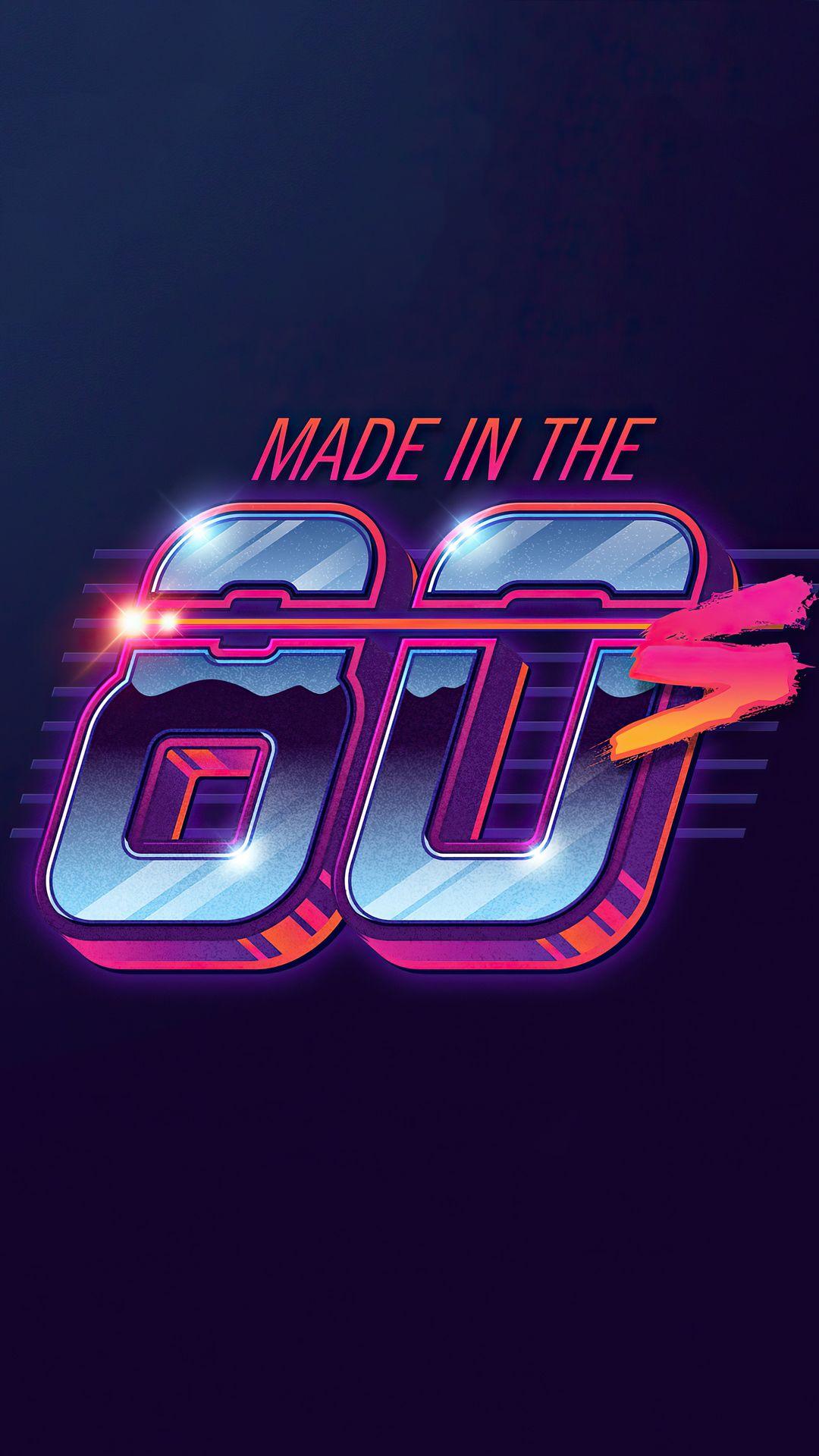 1080x1920 Made In The 80s Retro Wallpaper