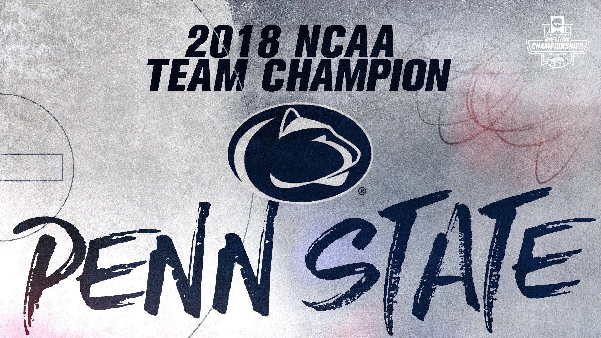1920x1080 NCAA Wrestling ARE! PENN STATE is your 2018 NCAA Team National Champ! #NCAAwrestling