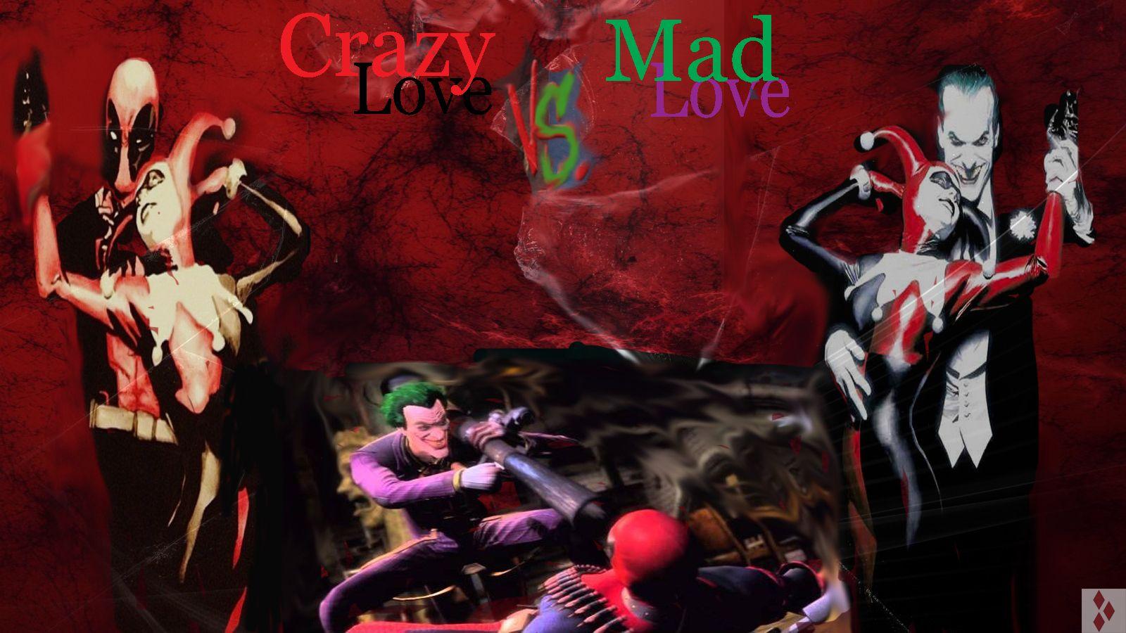 1600x900 Crazy Love VS Mad Love