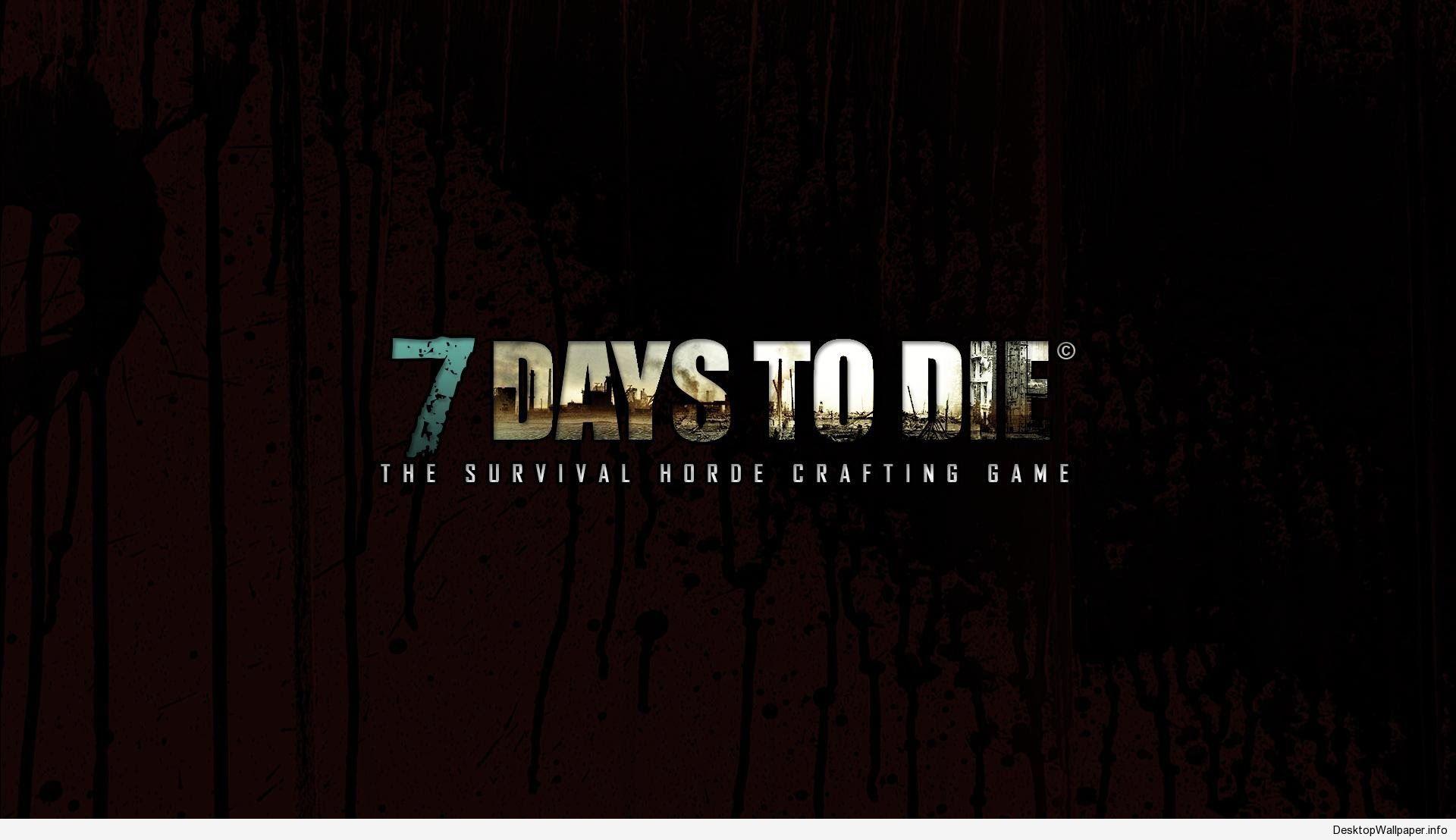 7 Days to Die Wallpapers - Top Free 7 Days to Die Backgrounds