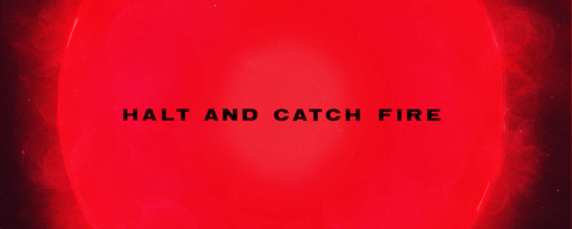 1920x768 Halt and Catch Fire Night Thread