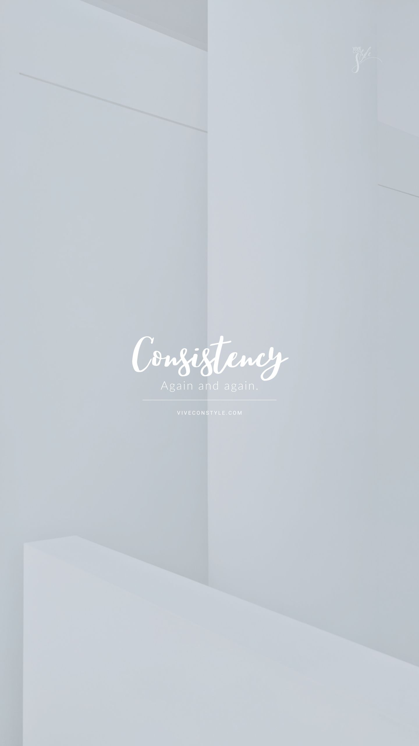 1440x2560 Consistency inspirational quote wallpaper CON STYLE