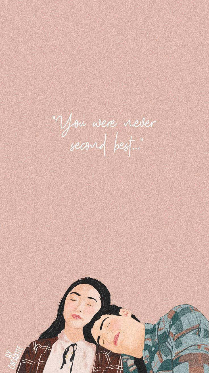 736x1308 You were never second best. Kavinsky To All The Boys I've Loved Before. Cute couple wallpaper, Lara jean, Boys wallpaper