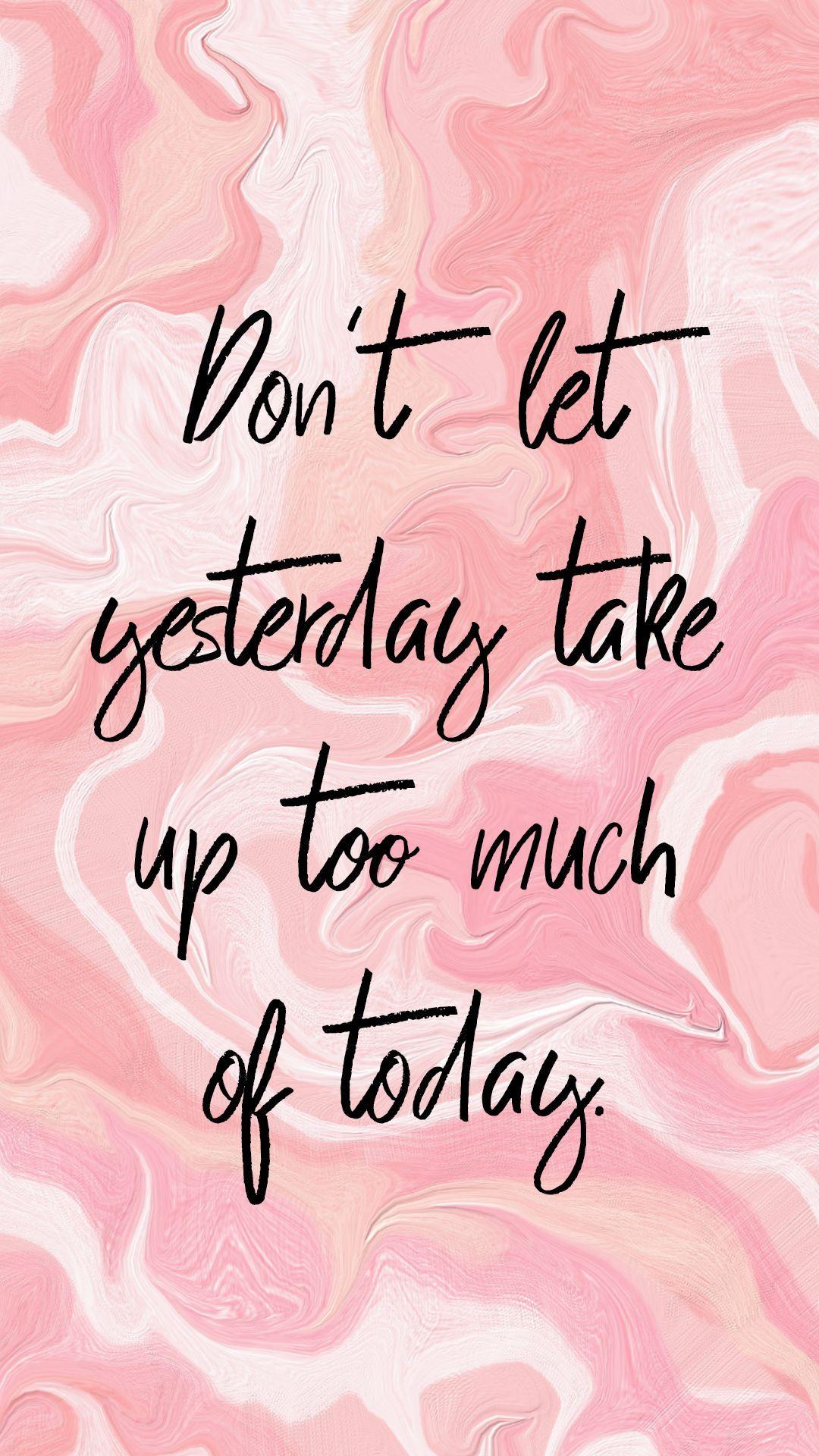 1080x1920 Free Phone Wallpaper and Quotes, Feminine Phone Background & more. Phone wallpaper quotes, Inspirational quotes, Life quotes
