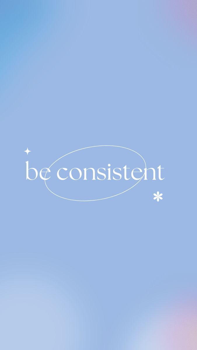 675x1200 Be consistent wallpaper