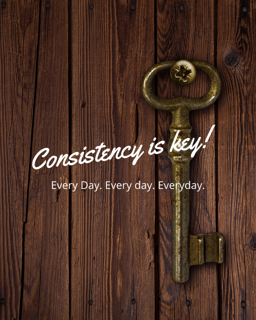 839x1049 Consistency is Key