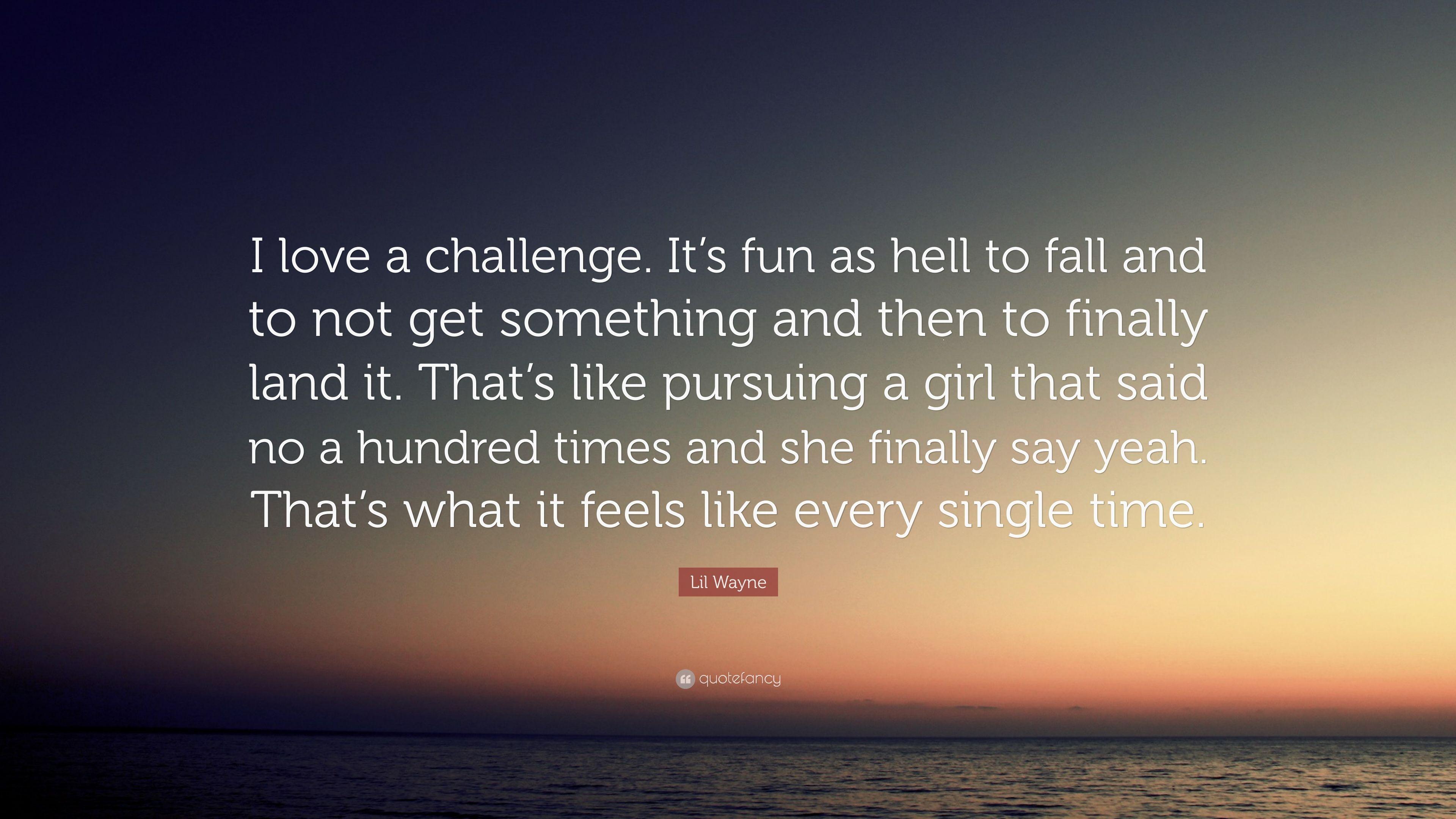 3840x2160 Lil Wayne Quote: “I love a challenge. It's fun as hell to fall