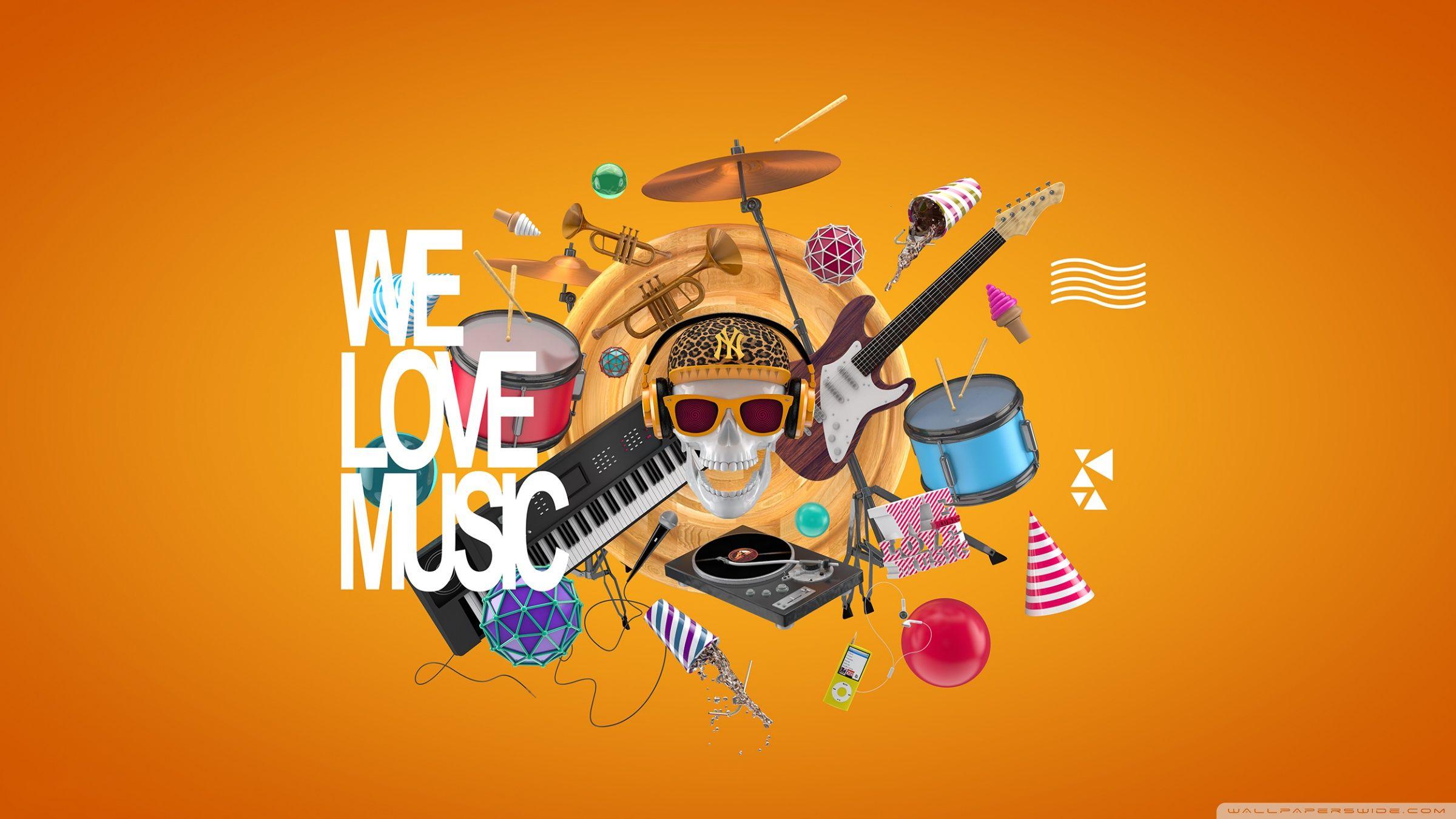 2400x1350 We Love Music Ultra HD Desktop Background Wallpaper for 4K UHD TV : Widescreen & UltraWide Desktop & Laptop : Tablet