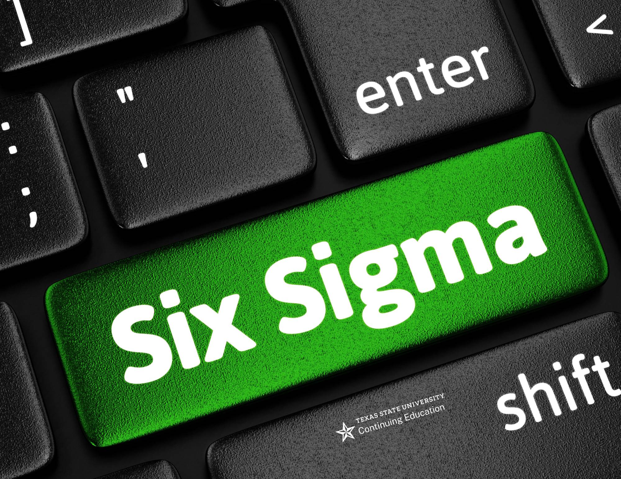 2000x1545 Lean Six Sigma Green Belt (Exam Cost Included) : Extended Learning / TXST Online / Continuing Education : Texas State University