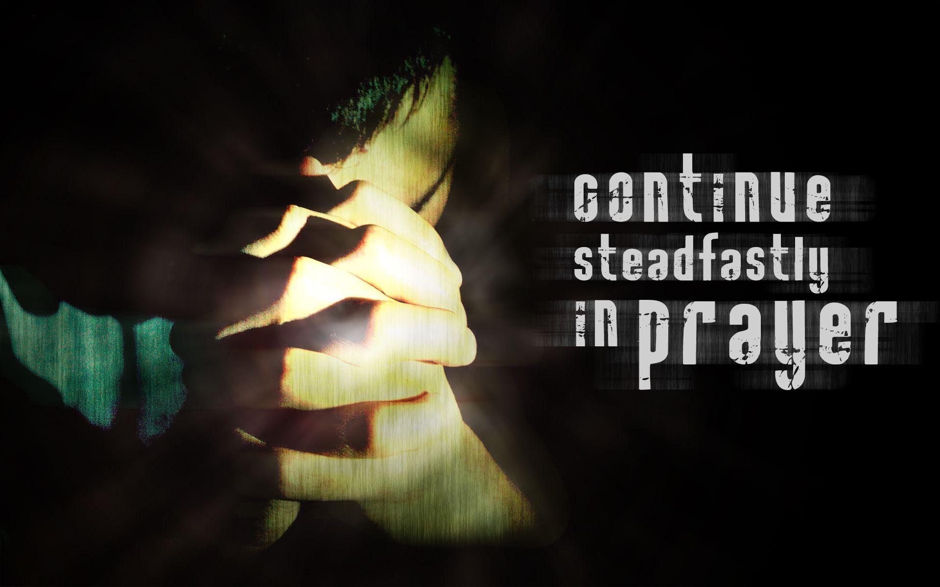 1920x1200 Christian Wallpaper Continue Steadfastly In (1920×1200). Prayers, Christian Prayers, Prayer Wallpaper