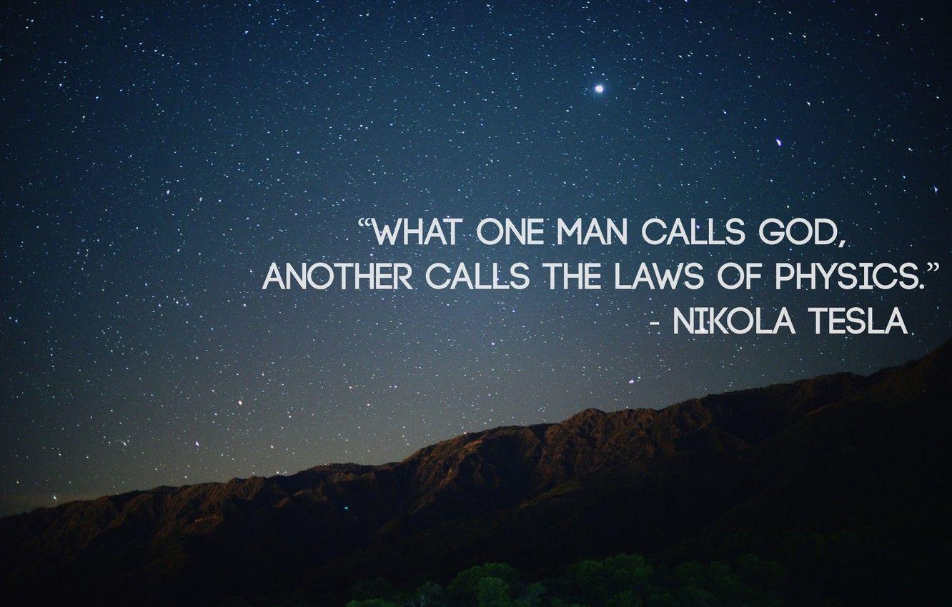 1332x850 Wallpaper Tesla, quotes, nicola tesla, laws of physics image for desktop, section разное
