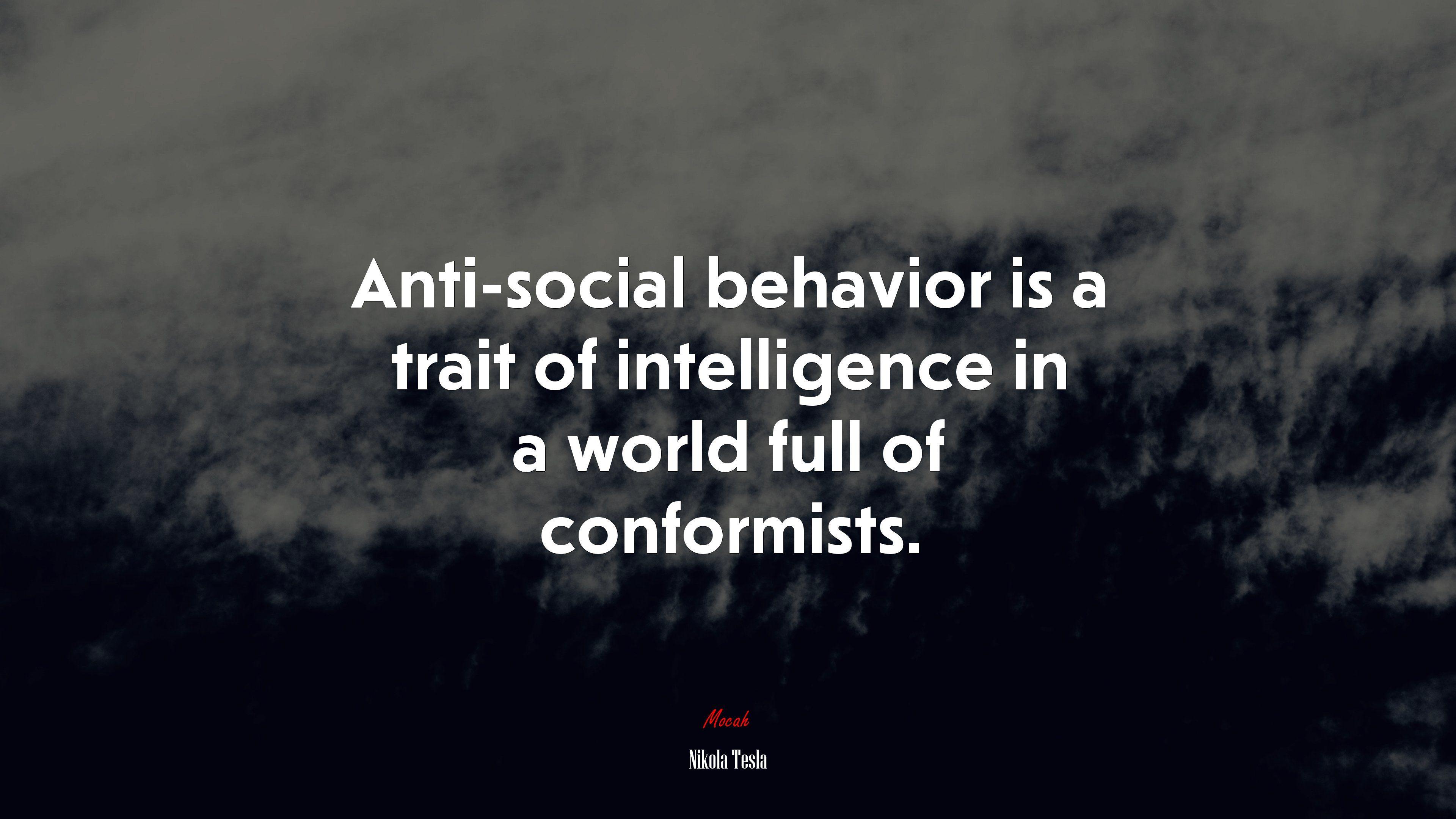 3840x2160 Anti Social Behavior Is A Trait Of Intelligence In A World Full Of Conformists. Nikola Tesla Quote, 4k Wallpaper. Mocah.org HD Desktop Wallpaper