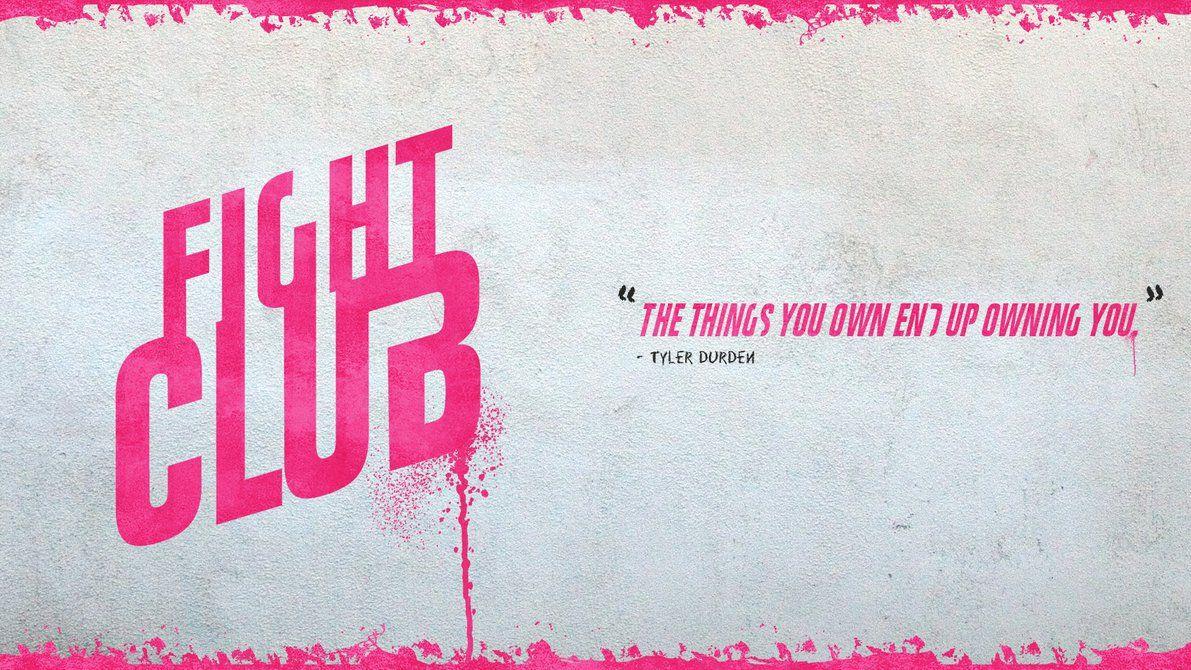 1191x670 Funny Image Photo Picture Wallpaper: -The Things You Own End up Owning You-Motivational Movies 'Fight Club' Quotes