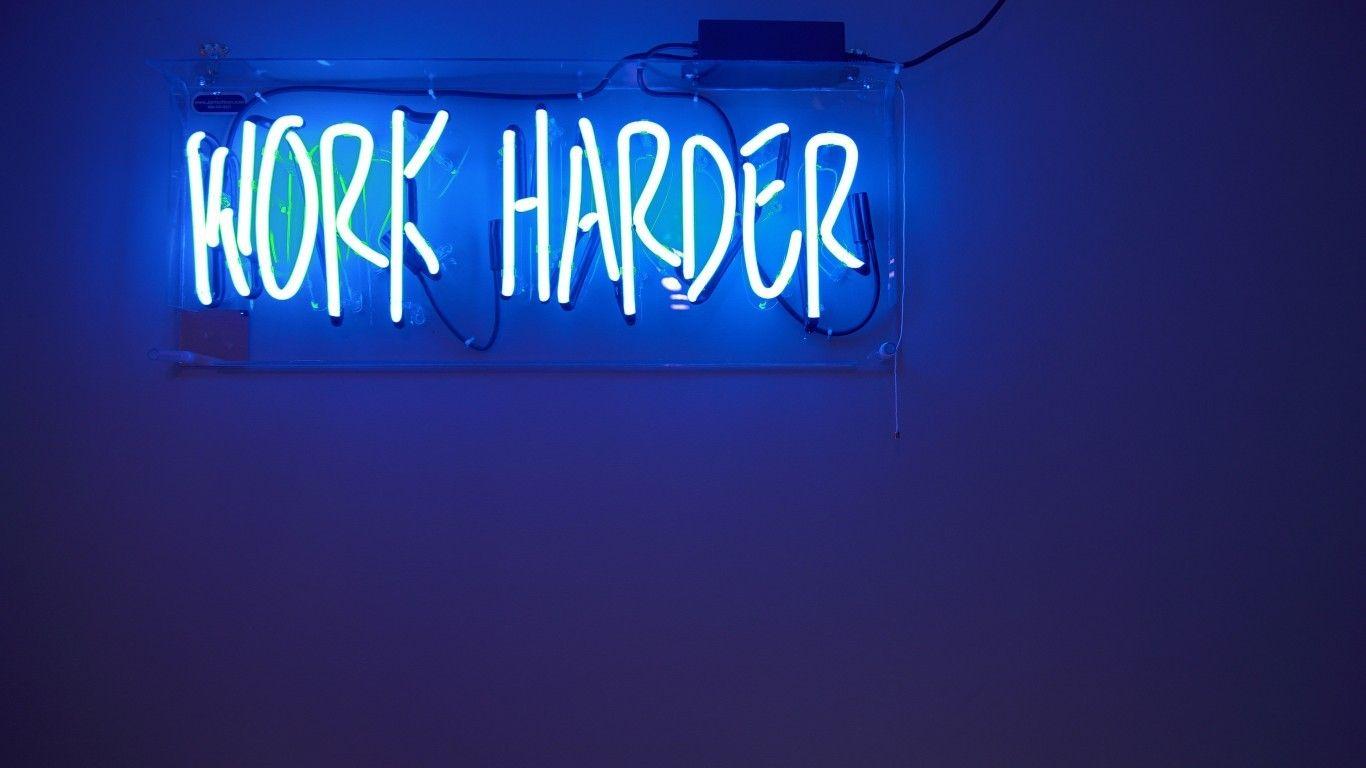 1366x768 Download 1366x768 Work Harder, Inscription, Neon Light, Sign Wallpaper for Laptop, Notebook